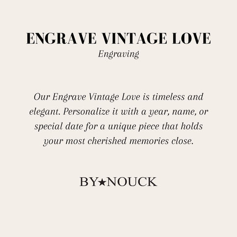 DYO Engrave Vintage Love - ByNouck Jewelry