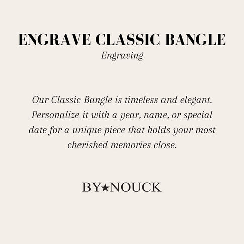 Engrave Classic Bangle - ByNouck Jewelry